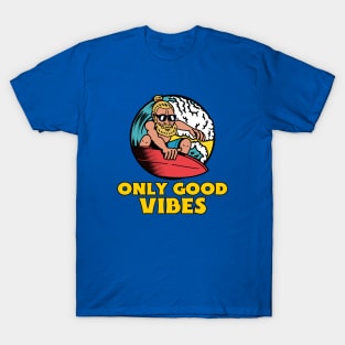 Only Good Vibes Surfing T-Shirt